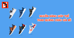 Nguồn Hàng Giày Thể Thao Quảng Châu Giá Rẻ
