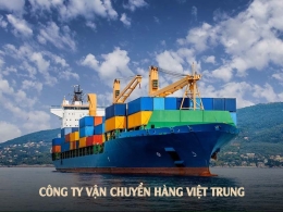 Công ty chuyên vận chuyển hàng Việt Trung rẻ nhất