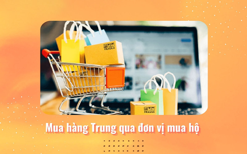 Đơn vị mua hộ hàng Trung Quốc uy tín